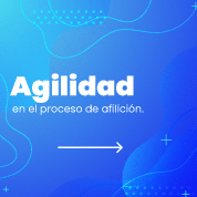 Agilidad en el proceso de afiliación.